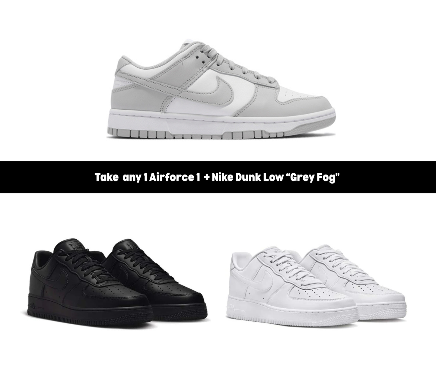 🩶 Kick Combos – Air Force 1 + Grey Fog Dunk Duo